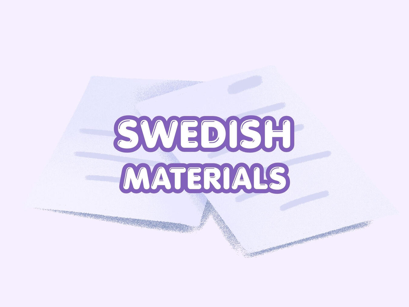 Additional Swedish learning materials